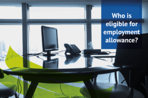 Who is eligible for employment allowance